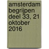 Amsterdam begrijpen deel 33, 21 oktober 2016 door Ton Flierman