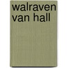 Walraven van Hall door Erik Schaap