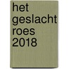 Het geslacht Roes 2018 door W.P. Thijsen