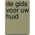De gids voor uw huid