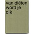 Van diëten word je dik