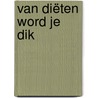 Van diëten word je dik by Luc Evenepoel