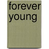Forever young door Martine Prenen