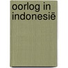 Oorlog in Indonesië door Emma Keizer
