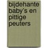 Bijdehante baby’s en pittige peuters