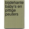 Bijdehante baby’s en pittige peuters door Lilian Van der Poel-de Schipper