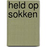 Held op sokken by Bette Westera