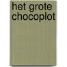 Het grote chocoplot door Chris Callaghan