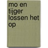 Mo en Tijger lossen het op door Elisabeth Mollema