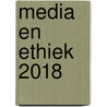 Media en ethiek 2018 by Dirk Verhofstadt