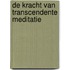 De kracht van Transcendente Meditatie