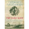 Het water komt by Gerda van Wageningen