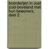 Boerderijen in Oost Zuid-Beveland met hun bewoners, deel 2 door M. Sinke