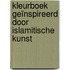 Kleurboek geïnspireerd door Islamitische Kunst