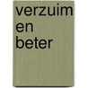 Verzuim en Beter by Patrick C.A. Hustinx