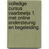 Volledige cursus Vaarbewijs 1 met online ondersteunig en begeleiding door Ben Ros