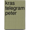 Kras Telegram Peter by Tom Suykens