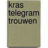 Kras Telegram Trouwen door Tom Suykens