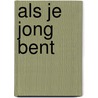 Als je jong bent door Jonathan Edwards