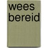 Wees bereid