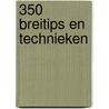 350 breitips en technieken door Betty Barnden