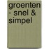 Groenten - snel & simpel