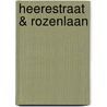 Heerestraat & Rozenlaan by Carlie van Tongeren