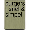 Burgers - snel & simpel door Orathay Souksisavanh
