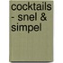 Cocktails - snel & simpel