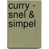 Curry - snel & simpel by Orathay Souksisavanh