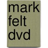 Mark felt dvd by Peter Landesman