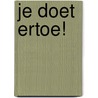 Je doet ertoe! door Liz Berghuis