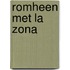 Romheen met la Zona