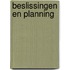 Beslissingen en planning