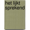 Het lijkt sprekend door Guus van Loenen