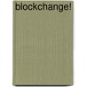 Blockchange! door Redmer Huizinga