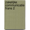 Zakelijke Communicatie Frans 2 door Annemie Bultynck