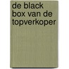 De black box van de topverkoper door Kathleen Cools