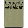 Beruchte verleider door Lynne Silver