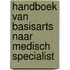 Handboek van basisarts naar medisch specialist