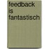 Feedback is fantastisch