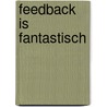 Feedback is fantastisch door Julia Cook
