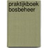 Praktijkboek bosbeheer