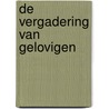 De vergadering van gelovigen door P. Jongenburger