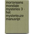 Mortensens Mondiale Mysteries 3 - Het mysterieuze manusript
