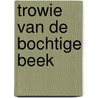 Trowie van de Bochtige Beek door Marja de Haan