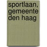 Sportlaan, gemeente Den Haag door M.S.M. Laan