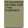 Het droomleven van Balso Snell / Miss Lonelyhearts by Nathanael West