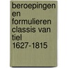 Beroepingen en formulieren classis van Tiel 1627-1815 door P.D. Spies