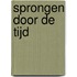 Sprongen door de tijd